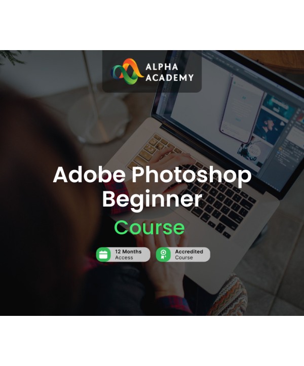 Adobe Photoshop Beginner Course Bundle Alpha Academy Code Key GLOBAL